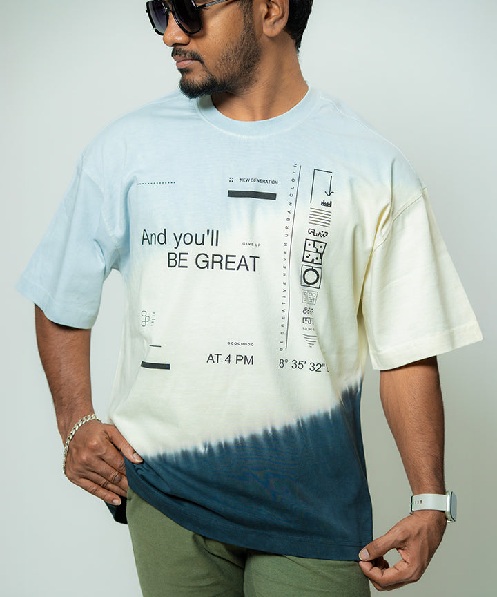 "And you’ll BE GREAT" Tie & Dye For Men
