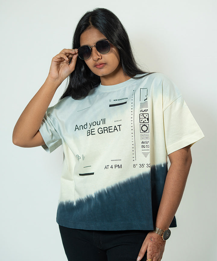 "And you’ll BE GREAT" Tie & Dye For Women