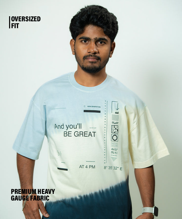 "And you’ll BE GREAT" Tie & Dye For Men